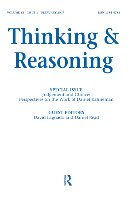 Judgement and Choice: Perspectives on the Work of Daniel Kahneman : A Special Issue of Thinking and Reasoning, EPUB eBook