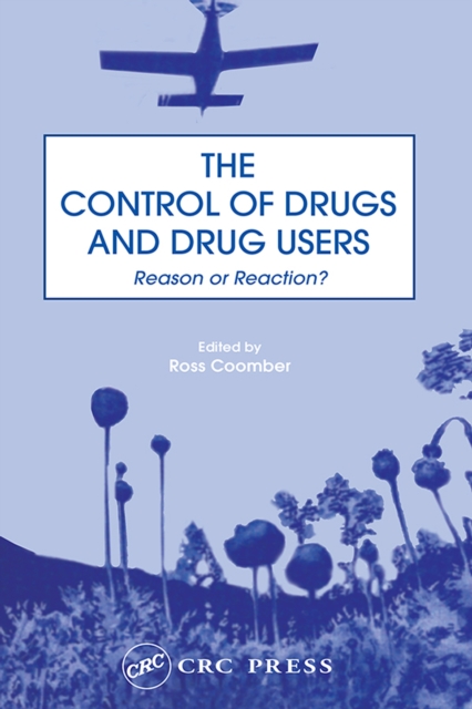 The Control of Drugs and Drug Users : Reason or Reaction?, EPUB eBook