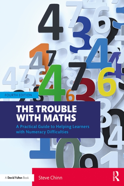 The Trouble with Maths : A Practical Guide to Helping Learners with Numeracy Difficulties, PDF eBook