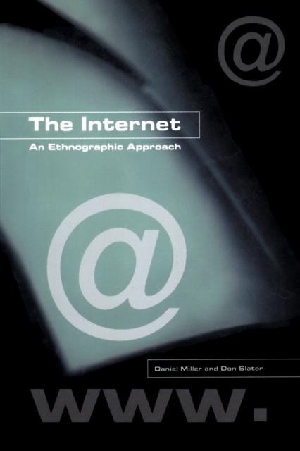 The Internet : An Ethnographic Approach, PDF eBook
