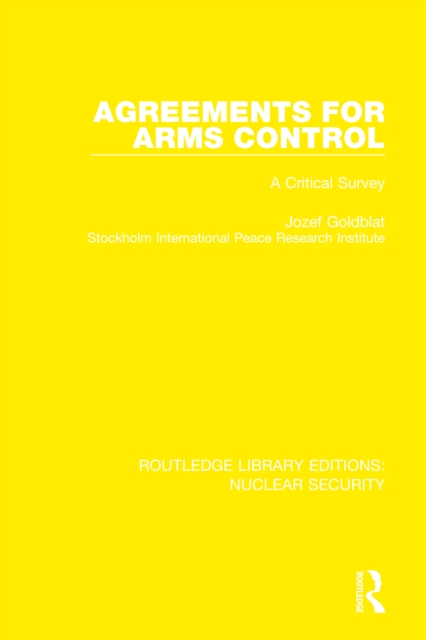 Agreements for Arms Control : A Critical Survey, PDF eBook