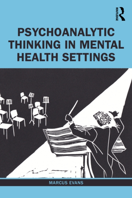 Psychoanalytic Thinking in Mental Health Settings, EPUB eBook