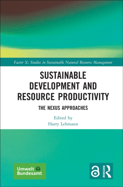 Sustainable Development and Resource Productivity : The Nexus Approaches, PDF eBook