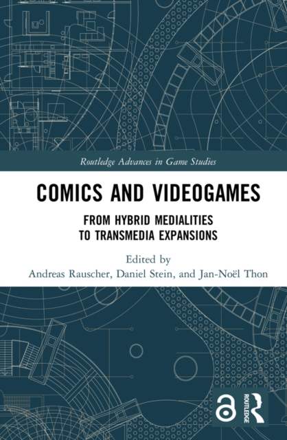 Comics and Videogames : From Hybrid Medialities to Transmedia Expansions, EPUB eBook