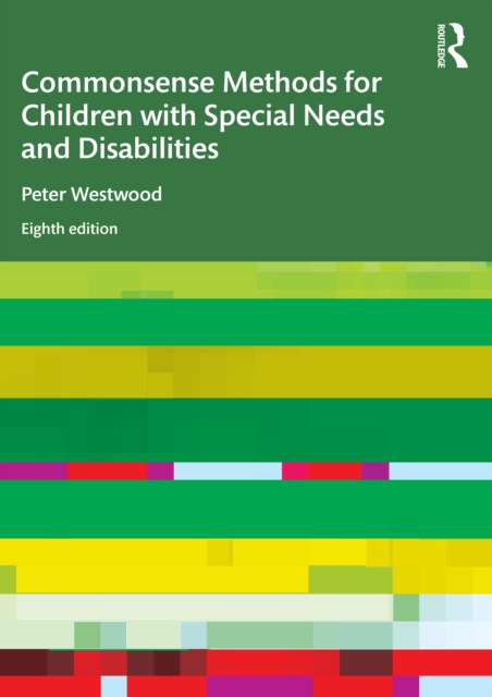 Commonsense Methods for Children with Special Needs and Disabilities, PDF eBook