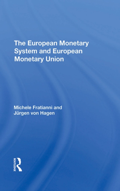 The European Monetary System And European Monetary Union, PDF eBook