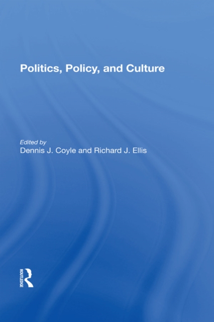 Politics, Policy, And Culture, PDF eBook