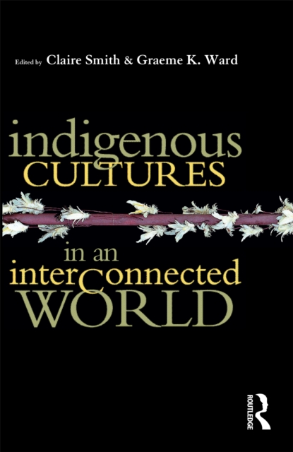 Indigenous Cultures in an Interconnected World, PDF eBook