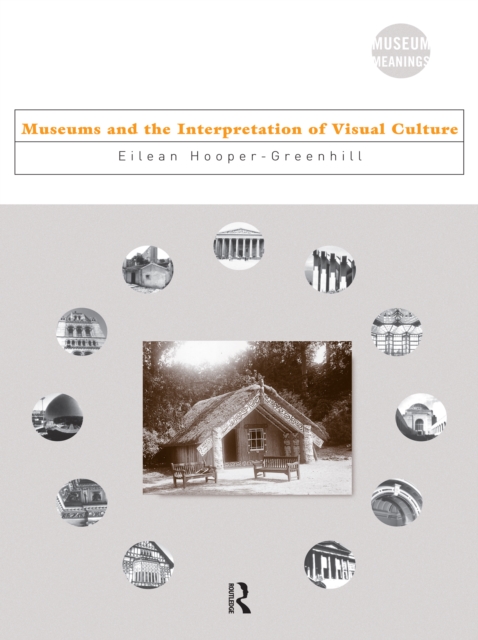 Museums and the Interpretation of Visual Culture, PDF eBook