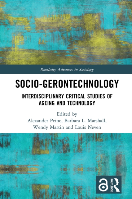 Socio-gerontechnology : Interdisciplinary Critical Studies of Ageing and Technology, EPUB eBook