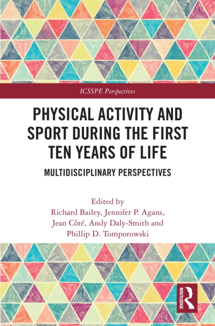 Physical Activity and Sport During the First Ten Years of Life : Multidisciplinary Perspectives, EPUB eBook