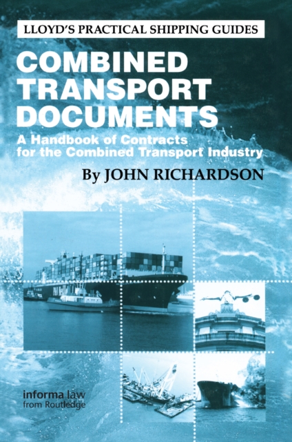Combined Transport Documents : A Handbook of Contracts for the Combined Transport Industry, EPUB eBook
