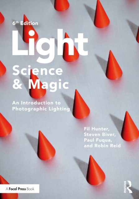 Light - Science & Magic : An Introduction to Photographic Lighting, EPUB eBook