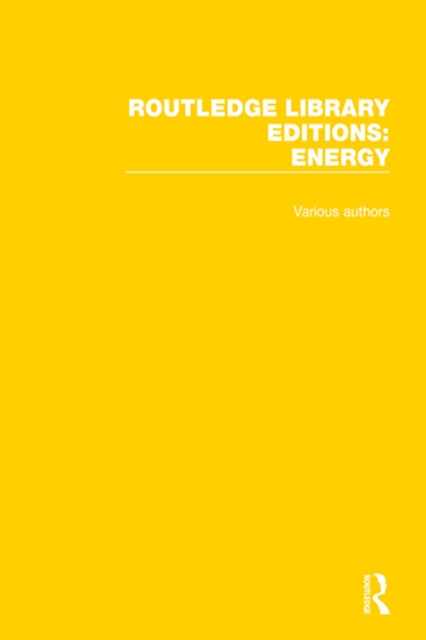 Routledge Library Editions: Energy, PDF eBook Routledge Library Editions: Energy, PDF eBook