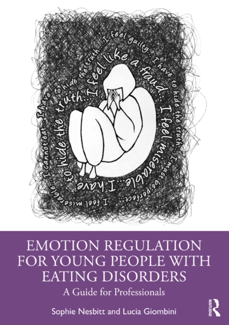 Emotion Regulation for Young People with Eating Disorders : A Guide for Professionals, PDF eBook
