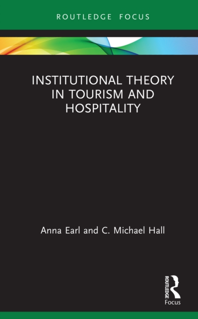 Institutional Theory in Tourism and Hospitality, PDF eBook