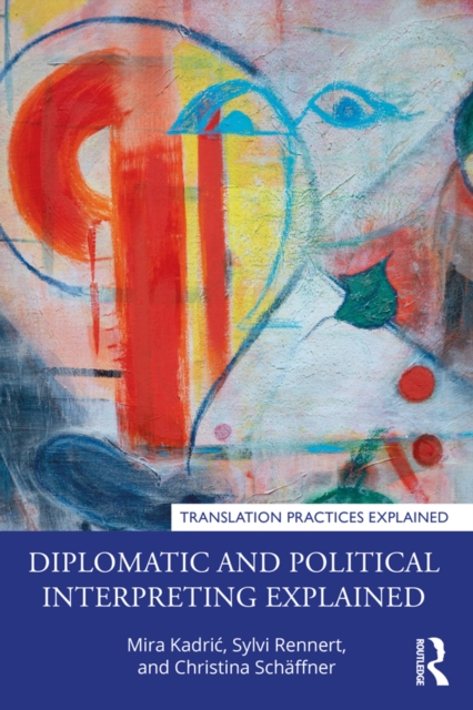 Diplomatic and Political Interpreting Explained, EPUB eBook
