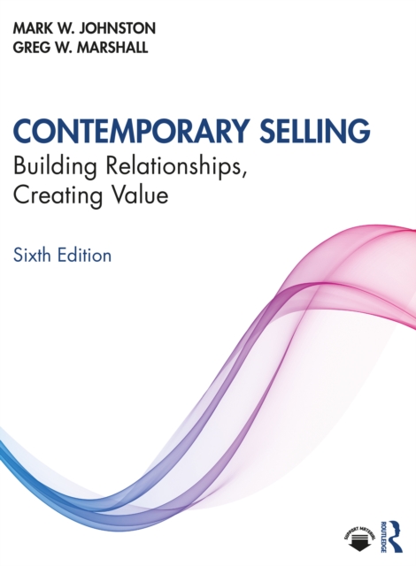 Contemporary Selling : Building Relationships, Creating Value, EPUB eBook