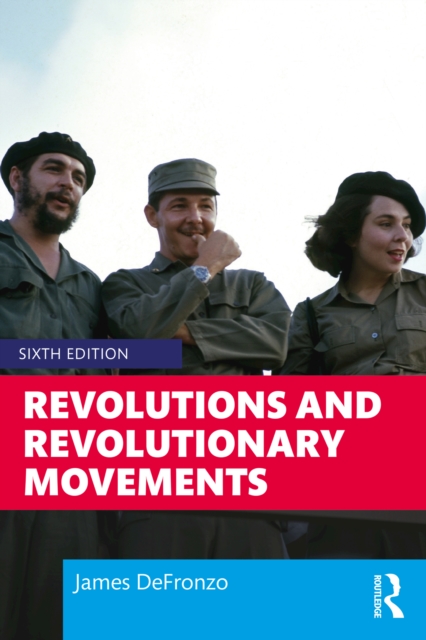 Revolutions and Revolutionary Movements, PDF eBook