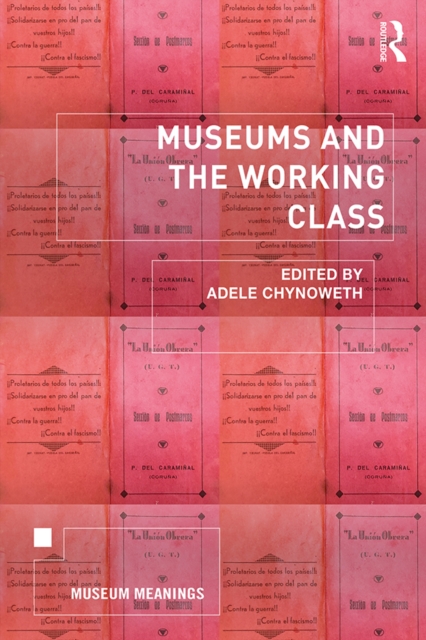Museums and the Working Class, PDF eBook