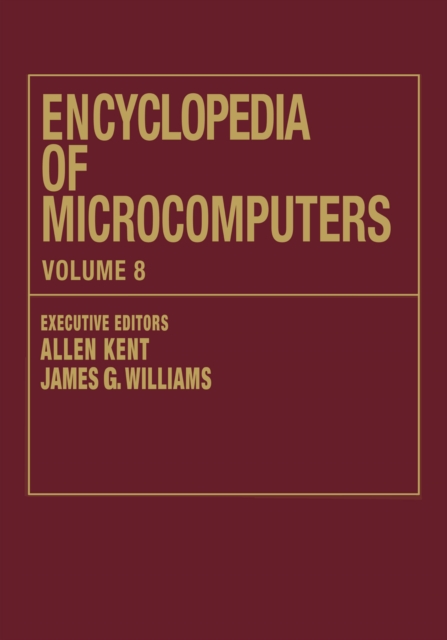 Encyclopedia of Microcomputers : Volume 8 - Geographic Information System to Hypertext, EPUB eBook