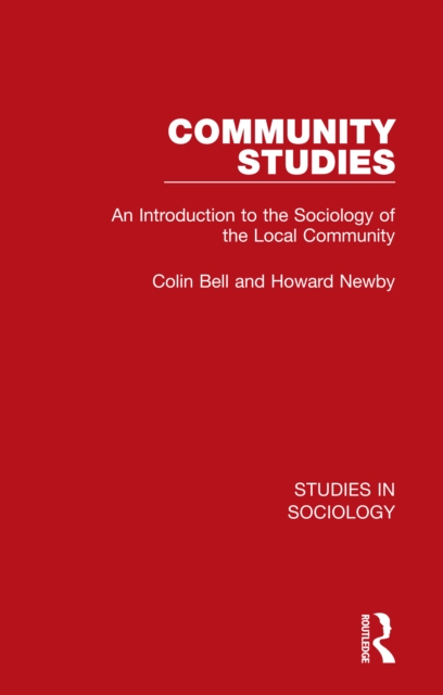 Community Studies : An Introduction to the Sociology of the Local Community, PDF eBook