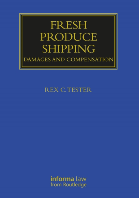 Fresh Produce Shipping : Damages and Compensation, PDF eBook