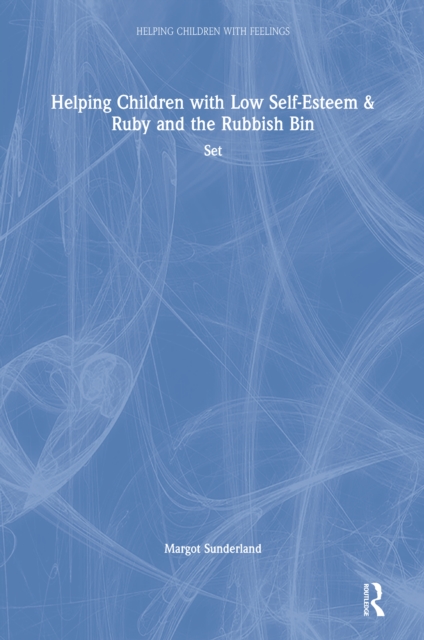 Helping Children with Low Self-Esteem & Ruby and the Rubbish Bin : Set, PDF eBook