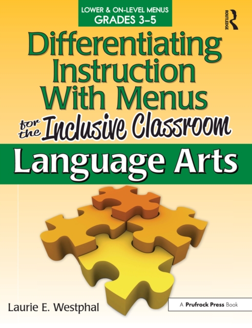 Differentiating Instruction With Menus for the Inclusive Classroom : Language Arts (Grades 3-5), EPUB eBook
