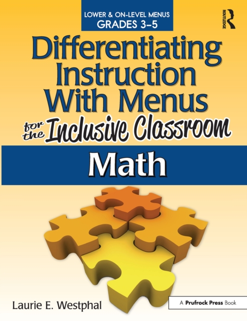 Differentiating Instruction With Menus for the Inclusive Classroom : Math (Grades 3-5), EPUB eBook
