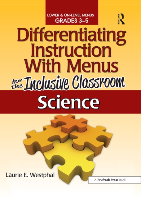 Differentiating Instruction With Menus for the Inclusive Classroom : Science (Grades 3-5), EPUB eBook