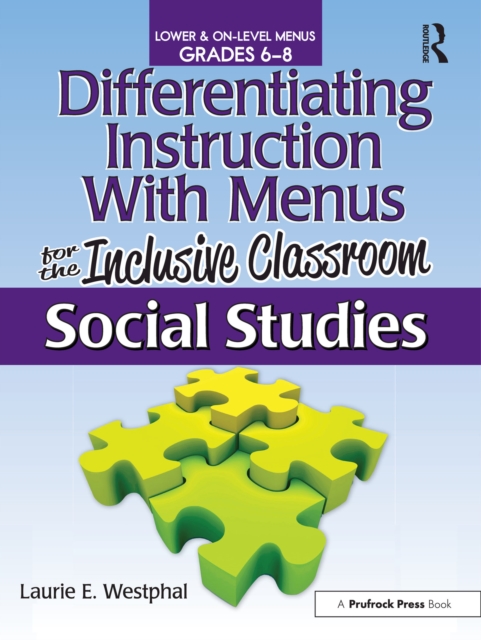 Differentiating Instruction With Menus for the Inclusive Classroom : Social Studies (Grades 6-8), EPUB eBook