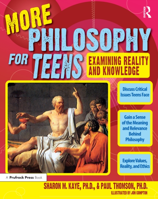More Philosophy for Teens : Examining Reality and Knowledge (Grades 7-12), PDF eBook