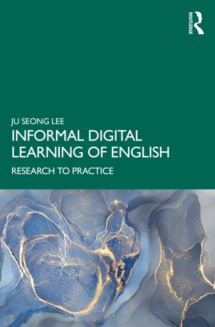 Informal Digital Learning of English : Research to Practice, EPUB eBook
