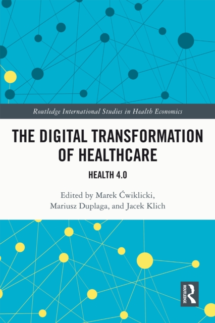 The Digital Transformation of Healthcare : Health 4.0, EPUB eBook