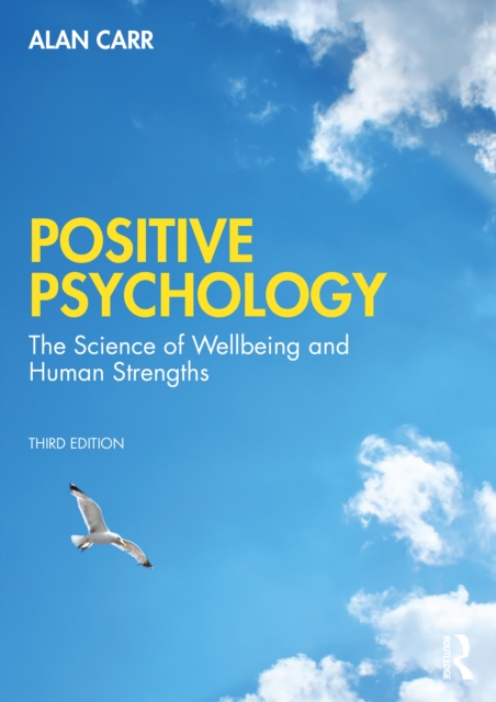Positive Psychology : The Science of Wellbeing and Human Strengths, PDF eBook
