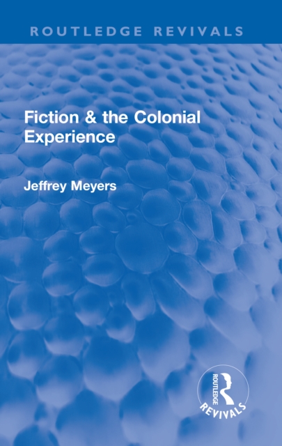 Fiction & the Colonial Experience, PDF eBook