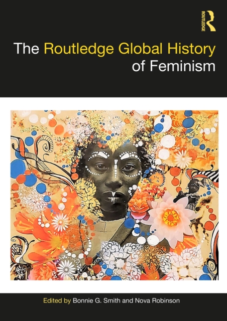 The Routledge Global History of Feminism, PDF eBook