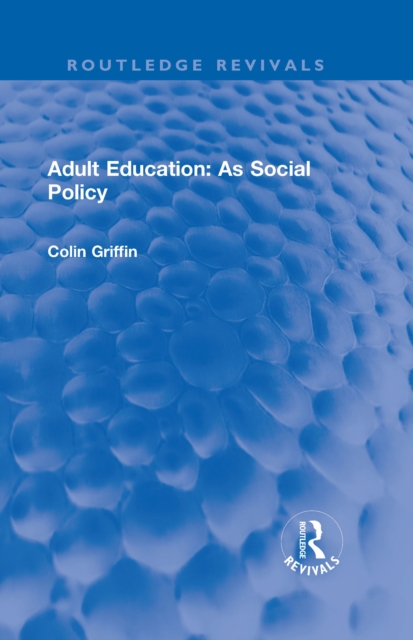 Adult Education: As Social Policy, PDF eBook