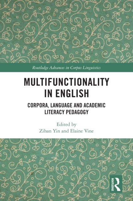 Multifunctionality in English : Corpora, Language and Academic Literacy Pedagogy, PDF eBook