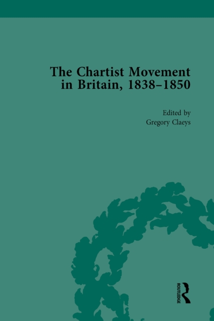 Chartist Movement in Britain, 1838-1856, Volume 3, PDF eBook