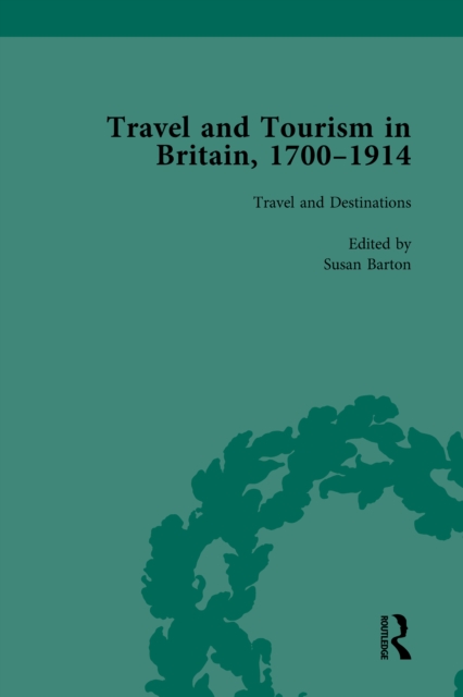 Travel and Tourism in Britain, 1700-1914 Vol 1, PDF eBook