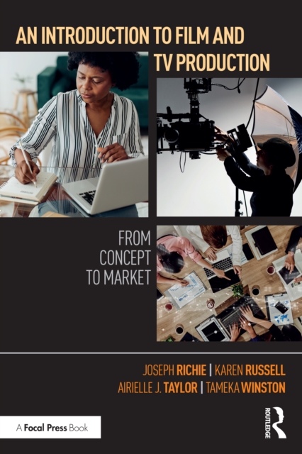 An Introduction to Film and TV Production : From Concept to Market, EPUB eBook