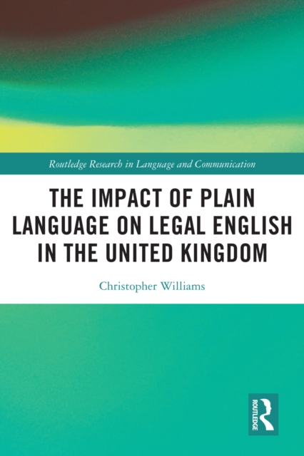 The Impact of Plain Language on Legal English in the United Kingdom, EPUB eBook