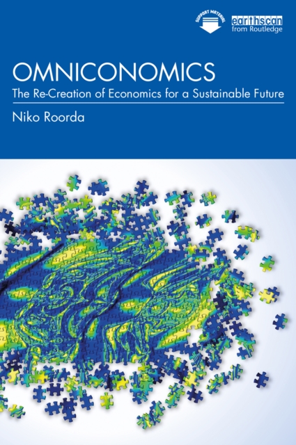 Omniconomics : The Re-Creation of Economics for a Sustainable Future, PDF eBook