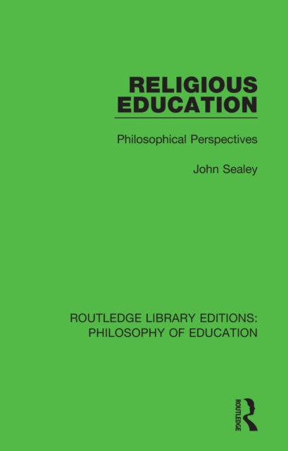 Religious Education : Philosophical Perspectives, PDF eBook