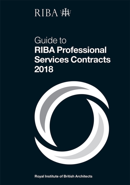 Guide to RIBA Professional Services Contracts 2018, PDF eBook