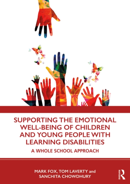 Supporting the Emotional Well-being of Children and Young People with Learning Disabilities : A Whole School Approach, EPUB eBook