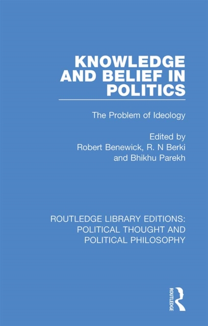 Knowledge and Belief in Politics : The Problem of Ideology, EPUB eBook