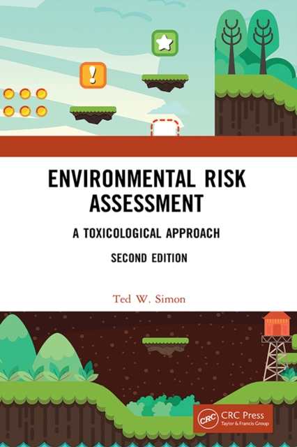 Environmental Risk Assessment : A Toxicological Approach, PDF eBook